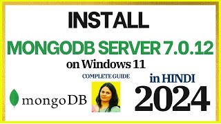 How to install MongoDB 7012 on Windows 11 2024 in HINDI  Install MongoDB amp Mongo Shell MongoDB [upl. by Purington]