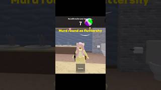 Murd round as fluttershy capcut roblox robloxmm2 mylittlepony [upl. by Martelli]