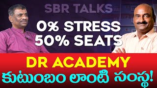 Simplebut most EFFECTIVE  BENGULURU amp HYDERABAD  DR ACADEMY  BEST INTER COLLEGES  SBR TALKS [upl. by Atrice]