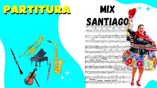 Partitura Mix santiago [upl. by Edals982]