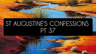 St Augustines Confessions [upl. by Gula10]