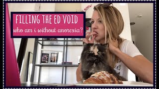 MY ANOREXIA RECOVERY  Filling the eating disorder void [upl. by Anyad915]