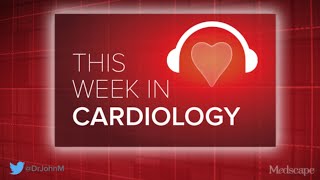 Jun 21 2024 This Week in Cardiology Podcast [upl. by Bachman]