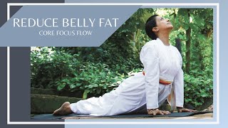 Reduce Belly Fat Core Focus Flow  Follow Along  SRMD Yoga [upl. by Rebe]