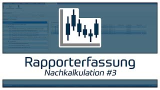 Nachkalkulation 3  Rapporterfassung  TopKontor Handwerk [upl. by Areivax672]