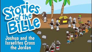 Joshua and the Israelites Cross the Jordan  Stories of the Bible [upl. by Yelir]