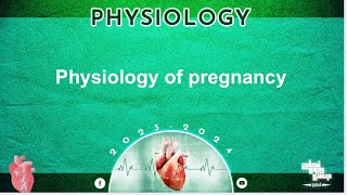 L6 part 1 Physiology of pregnancy Physiology [upl. by Oenire]