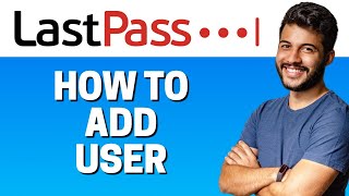 How to Add User into LastPass [upl. by Eerehs]