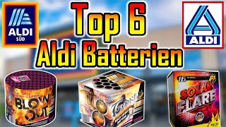 TOP 6 ALDI FEUERWERK BATTERIEN  Silvester2K [upl. by Dorolisa80]