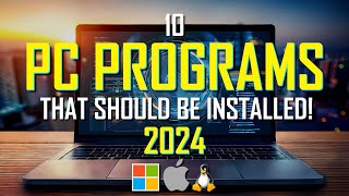 10 PC PROGRAMS That SHOULD BE Installed 2024 [upl. by Procto]