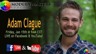 The Modern Masters Podcast Adam Clague [upl. by Eseela242]