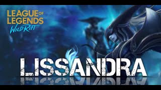 NEW LISSANDRA CHAMPION IS BROKEN  OP MID WILDRIFT GAMEPLAY   BUILD amp RUNES [upl. by Ominoreg]