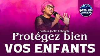 Pasteur joelle Kabasele  Protégez bien vos enfants [upl. by Auoz]