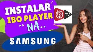 🔴 INSTALAR IBO PLAYER NA SAMSUNG TIZEN 🔴 [upl. by Katzman]