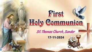 First Holy Communion St Thomas Church Sandor 17112024 [upl. by Tracay]