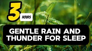 Rain And Thunder Sound For Sleep  Sleep in 5 min with this gentle Rain and thunderstorm sound [upl. by Sokairyk]