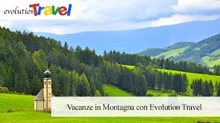 Vacanze in Montagna  Ecco Dove Andare  Evolution Travel [upl. by Lorens447]