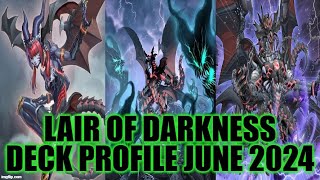 LAIR OF DARKNESS DECK PROFILE JUNE 2024 YUGIOH [upl. by Niwle]