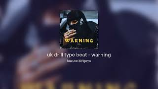 uk drill type beat  warning [upl. by Mientao]