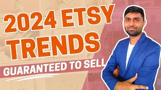 NEW Etsy Trends and Products Guaranteed to Sell in 2024  Best Products amp Tactics 🎉 [upl. by Aihsaei304]