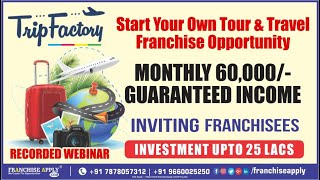 Tour amp Travel Franchise Opportunity  Trip Factory Franchise  Franchise Apply Business Opportunity [upl. by Auerbach677]