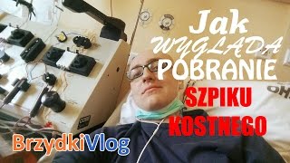 Jak wygląda pobranie szpiku kostnego CC  Brzydki Vlog 8 Onkologia Kliniczna [upl. by Blainey]