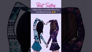 Happy Sisters day Mishi Shiza Fiza and Manahil Zainab 👌 like comment subscribe 🔔👍😘 [upl. by Xonk]