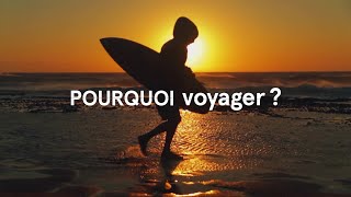 Pourquoi Voyager   Benjamin Rochette [upl. by Etsyrk]