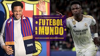 Futebol no Mundo 300  Vitor Roque no Barcelona a volta de Vini Jr e mais [upl. by Nicolle235]