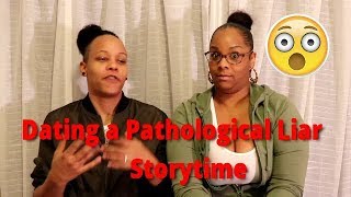 Dating a Pathological Liar  Storytime [upl. by Satsoc]