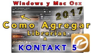 Como Agregar o instalar Librerias a Kontakt  para Win y Mac Osx [upl. by Nosredneh]