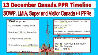 13 December Canada PPR timeline today  Sowp Super and Visitor Visa PPR request timeline Canada [upl. by Mcnair568]