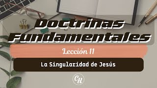 Doctrinas Fundamentales La Singularidad de Jesús  Ps Carl Hardmeier [upl. by Sankey893]