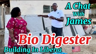 Building In Liberia 🇱🇷 2024  Bio Digesters Vs Septic Tanks In Liberia  Chat With Expert James WS [upl. by Aved]