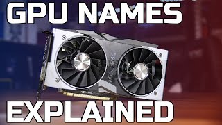 GPU Names Explained  RTX GTX RX [upl. by Ivad]