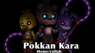 Pokkan Kara meme  FNAF X Gacha  Collab with PieceOfCakey•D [upl. by Aronas]