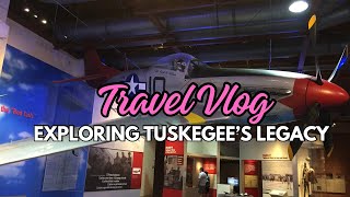 A Day at Tuskegee University amp Tuskegee Airmen National Historic Site  Travel Vlog [upl. by Korns]