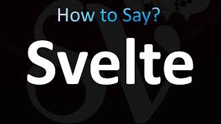 How to Pronounce Svelte CORRECTLY [upl. by Rinee]