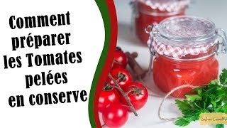 Comment préparer les Tomates pelées en conserve [upl. by Rolat233]