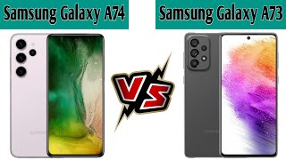 Samsung Galaxy A74 vs Samsung Galaxy A73 5G [upl. by Norret]