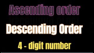 Class III  Ascending and Descending order  4  digit numbers only [upl. by Neelyt376]