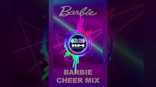 Barbie Themed Cheer Mix v1 [upl. by Jecho8]