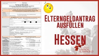 Elterngeld Antrag ausfüllen  Hessen 2021  eine Ausfüllhilfe  Tipps und Hinweise [upl. by Ailahtan]