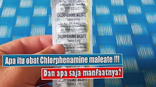 APA ITU OBAT CHLORPHENIRAMINE MALEATE CTM DAN APA SAJA MANFAATNYA YUK KETAHUI LEBIH JAUH [upl. by Hamilah258]