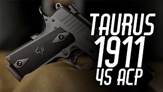 Taurus 1911 45 ACP ¿La pistola perfecta para defensa personal [upl. by Llerrod]