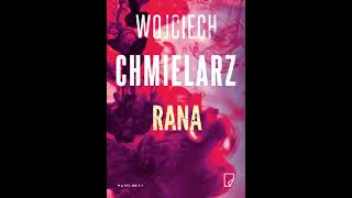 Wojciech Chmielarz  Rana  Audiobooki  Audiobook Pl [upl. by Zurheide417]