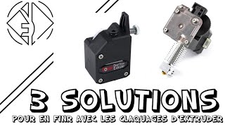 Problèmes dimpression 3D le claquage dextruder 3 Solution simples [upl. by Handel]