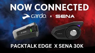 Cardo PackTalk Edge amp Sena 30K Connectivity [upl. by Nyrrad614]