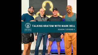 Talking Kratom with Mark Bell [upl. by Davita]