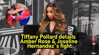 Tiffany Pollard details Amber Rose amp Joseline Hernandezs altercation [upl. by Renell]